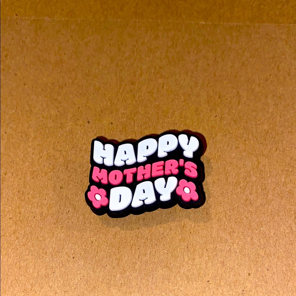 🐊6/$12🐊 Happy Mother's Day Croc Charm